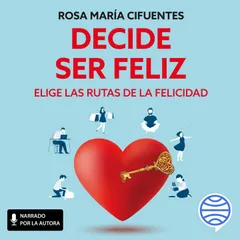 Decide ser feliz