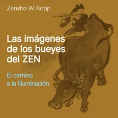 Las Imágenes de los Bueyes del Zen