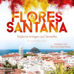 Tödliche Intrigen auf Teneriffa (Calderon und Rodriguez ermitteln 2)