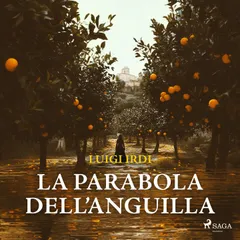La parabola dell'anguilla: Una nuova inchiesta di Sara Malerba