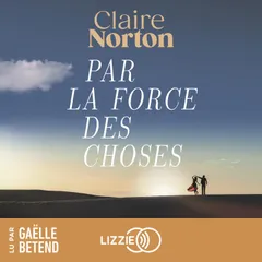 Par la force des choses