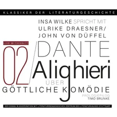 Ein Gespräch über Dante Alighieri: Die Göttliche Komödie