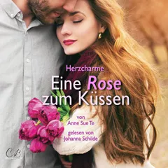 Herzcharme - Eine Rose zum Küssen