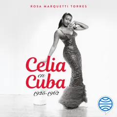 Celia en Cuba (Spanish Edition)