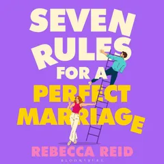 Seven Rules For A Perfect Marriage