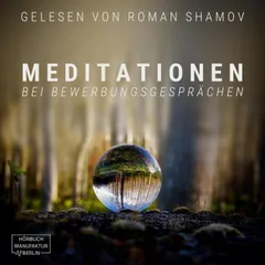 Meditationen bei Bewerbungsgesprächen