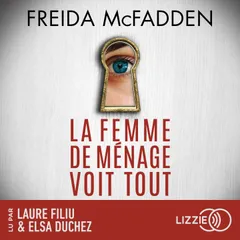 La femme de ménage voit tout - Tome 3