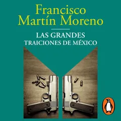 Las grandes traiciones de México