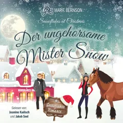 Der ungehorsame Mister Snow