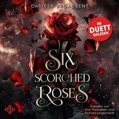 Six Scorched Roses (Crowns of Nyaxia)