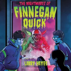 The Nightmares of Finnegan Quick