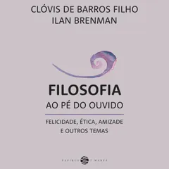 Filosofia ao pé do ouvido: