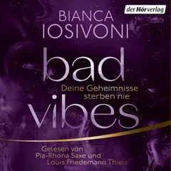 BAD VIBES. Deine Geheimnisse sterben nie