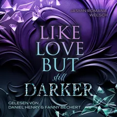 LIKE LOVE BUT still DARKER