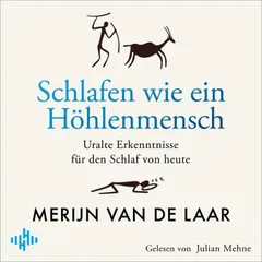 Schlafen wie ein Höhlenmensch
