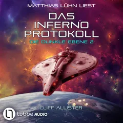 Das Inferno Protokoll - Die dunkle Ebene, Teil 2