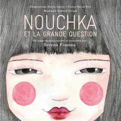 Nouchka et la grande question