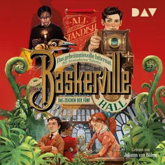 Baskerville Hall – Das geheimnisvolle Internat der besonderen Talente. Teil 2: Das Zeichen der Fünf