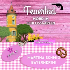 Feuertod: Mord im Schlossgarten