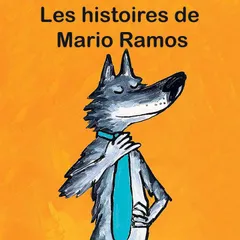 Les histoires de Mario Ramos