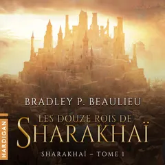 Les Douze Rois de Sharakhaï