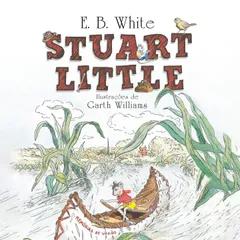 Stuart Little | Tradução altamente recomendável FNLIJ 2024