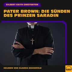 Pater Brown: Die Sünden des Prinzen Saradin