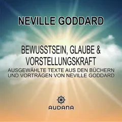 Bewusstsein, Glaube und Vorstellungskraft