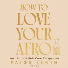 How to Love Your Afro
