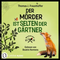 Der Mörder ist selten der Gärtner - Garten-Krimi