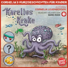 Karelius Krake - Schweizerdeutsch