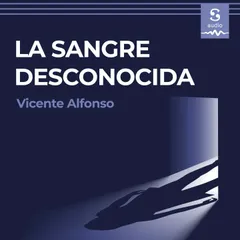 La sangre desconocida