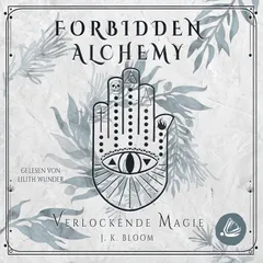 Forbidden Alchemy 2 - Verlockende Magie