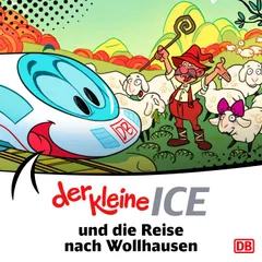 Der kleine ICE und die Reise nach Wollhausen - Episode 13