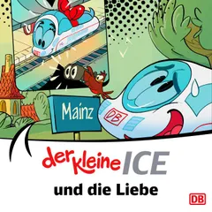 Der kleine ICE und die Liebe - Episode 18