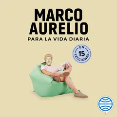 Marco Aurelio para la vida diaria