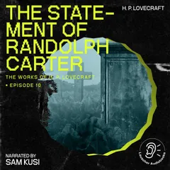 The Statement of Randolph Carter (The Work of H. P. Lovecraft, Episode 10)