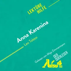 Anna Karenina von Leo Tolstoi (Lektürehilfe)