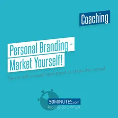 Personal Branding - Market Yourself!
