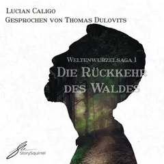 Die Rückkehr des Waldes