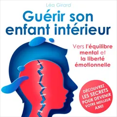 Guérir son enfant intérieur
