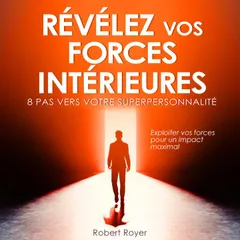 Révélez vos forces intérieures