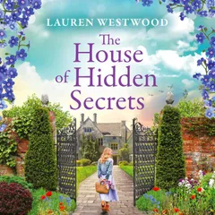 The House of Hidden Secrets - Secrets and Love