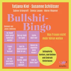 Bullshit-Bingo – Was Frauen nicht mehr hören wollen