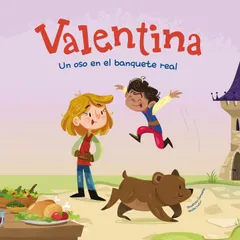 Valentina. Un oso en el banquete real