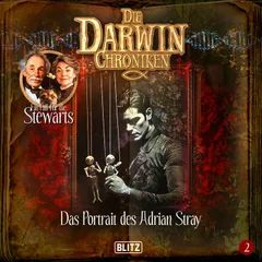 Die Darwin Chroniken - Folge 2: Das Portrait des Adrian Stray
