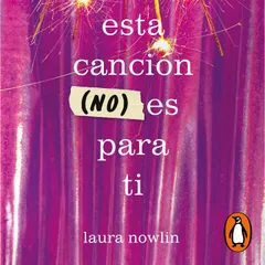 Esta canción (no) es para ti