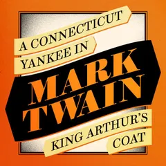 A Connecticut Yankee in King Arthur's Court