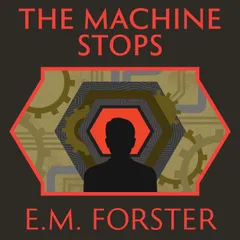 The Machine Stops