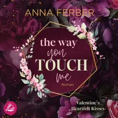 The Way you TOUCH me